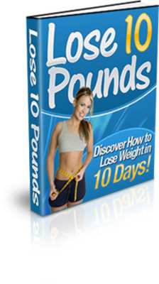 Product picture Lose 10 Pounds-How To Lose Weight